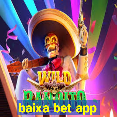 baixa bet app