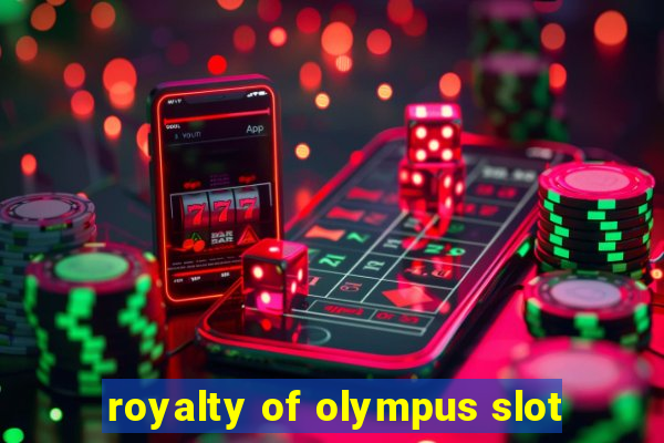 royalty of olympus slot