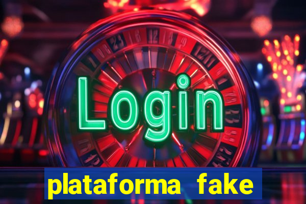 plataforma fake para jogar