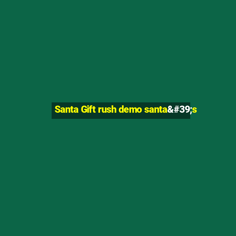 Santa Gift rush demo santa's