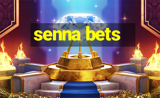 senna bets