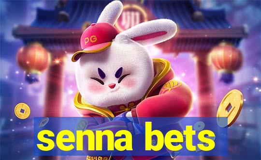 senna bets