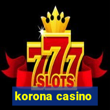 korona casino