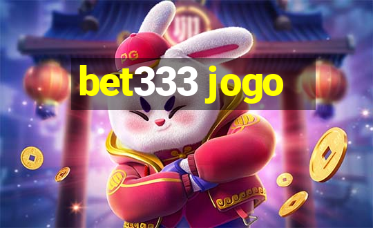 bet333 jogo