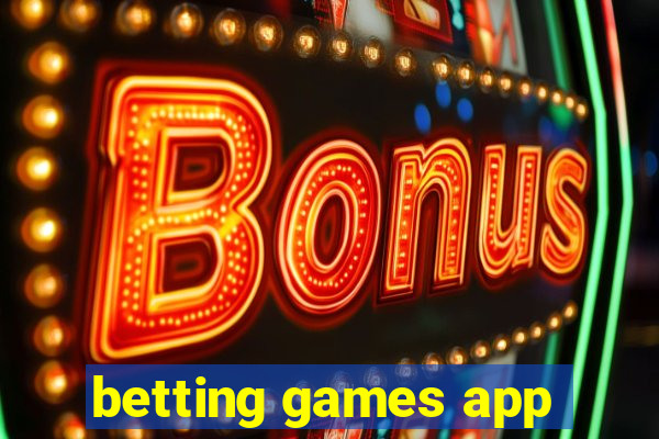 betting games app