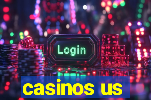 casinos us