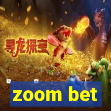 zoom bet