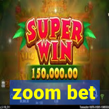 zoom bet