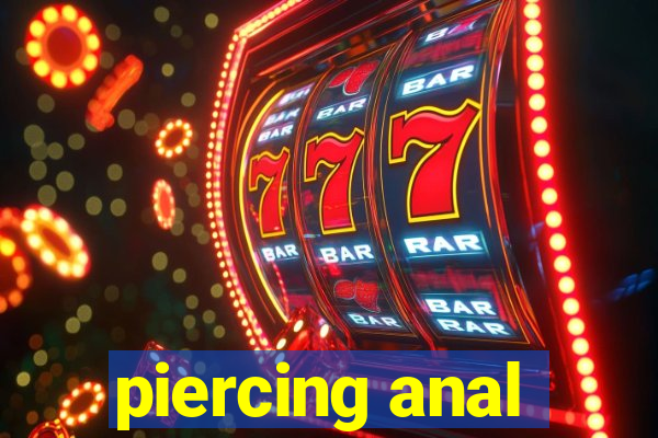 piercing anal