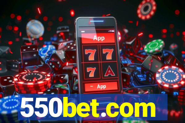 550bet.com