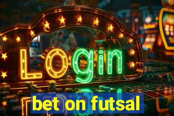 bet on futsal