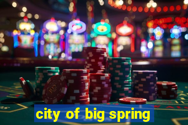 city of big spring