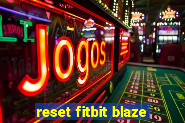 reset fitbit blaze