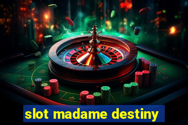 slot madame destiny