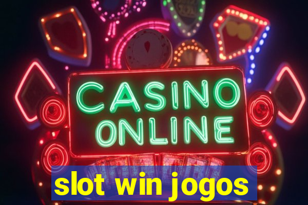 slot win jogos