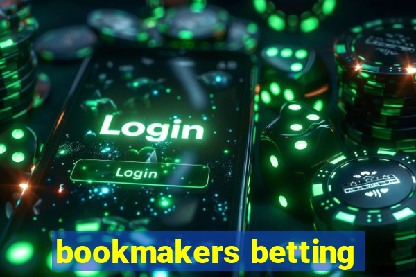 bookmakers betting