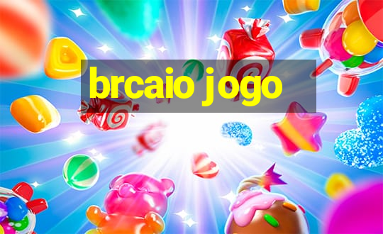 brcaio jogo