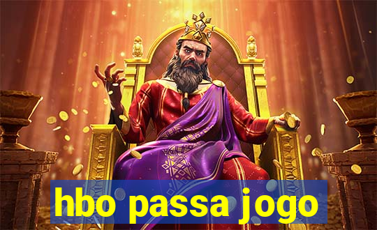 hbo passa jogo