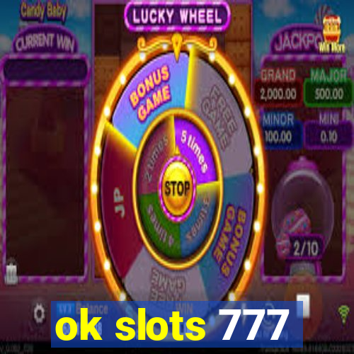 ok slots 777