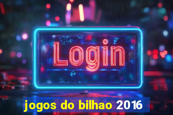 jogos do bilhao 2016