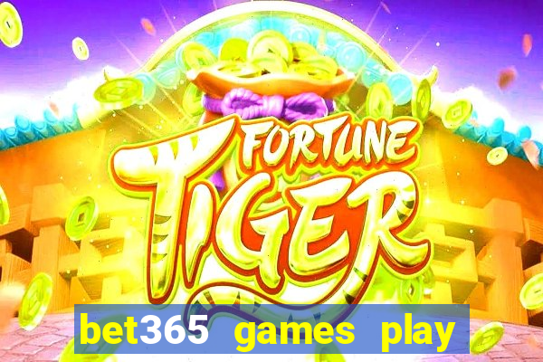 bet365 games play casino slots