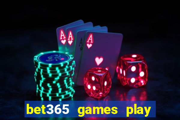 bet365 games play casino slots