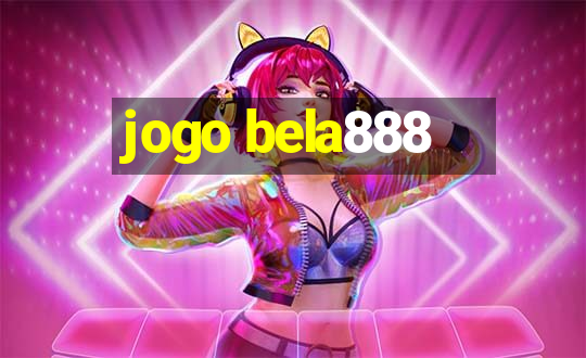 jogo bela888