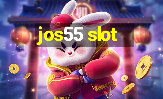 jos55 slot