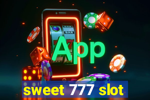 sweet 777 slot