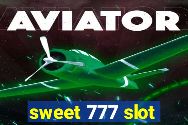 sweet 777 slot