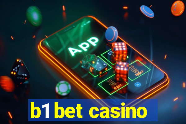 b1 bet casino