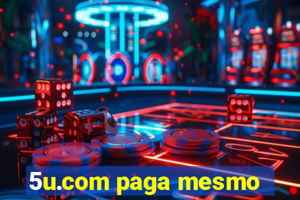 5u.com paga mesmo