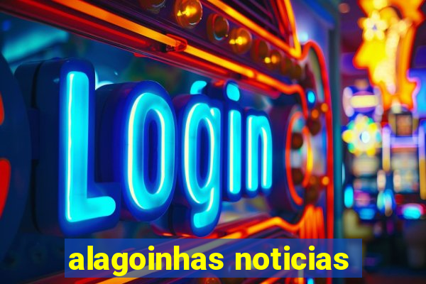 alagoinhas noticias