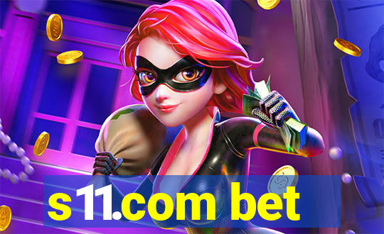 s11.com bet