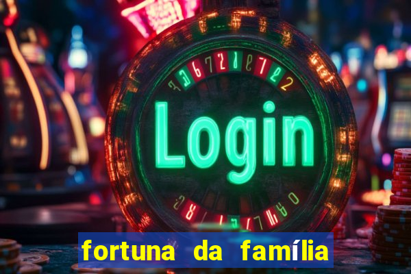 fortuna da família real brasileira