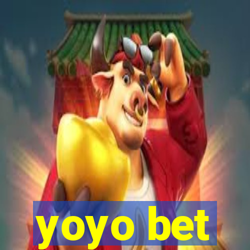 yoyo bet