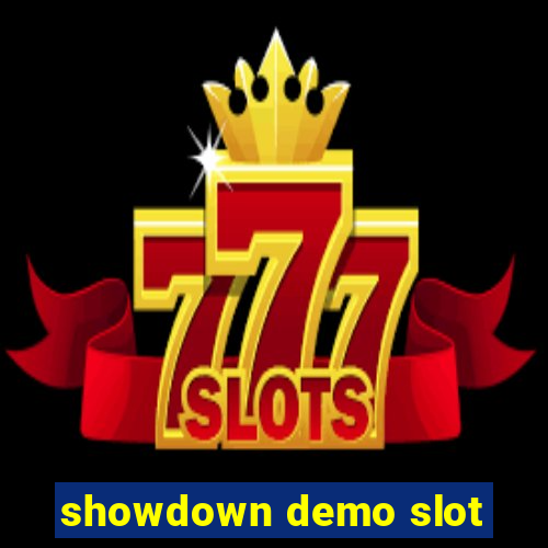 showdown demo slot