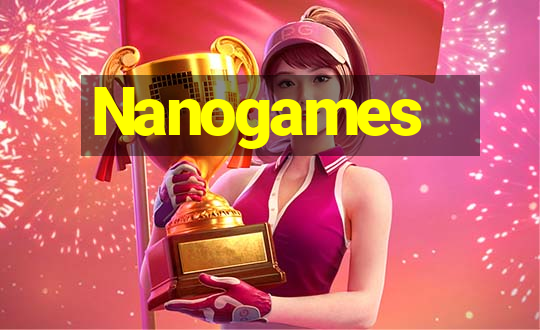 Nanogames