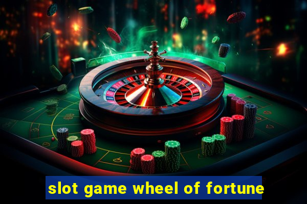 slot game wheel of fortune