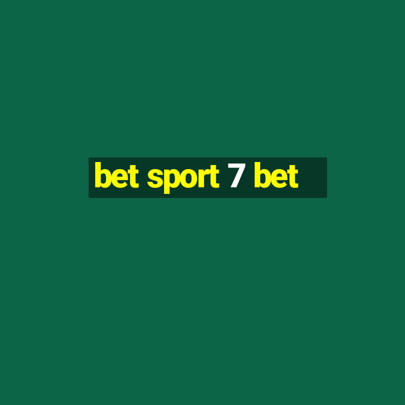 bet sport 7 bet