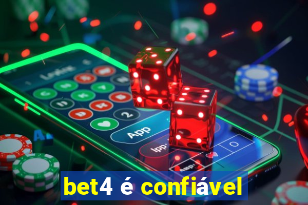 bet4 é confiável