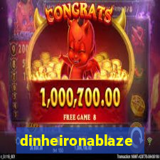 dinheironablaze