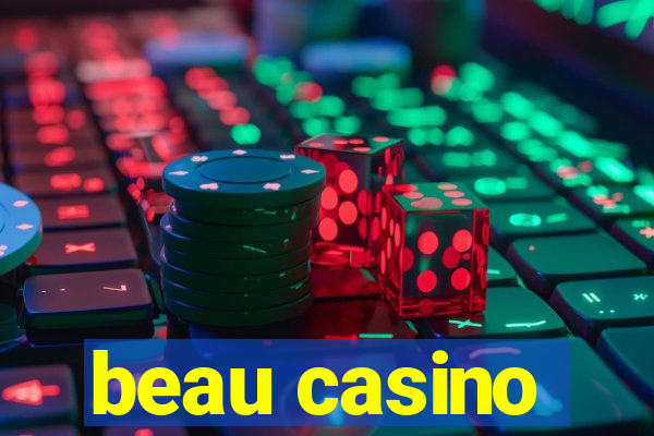 beau casino