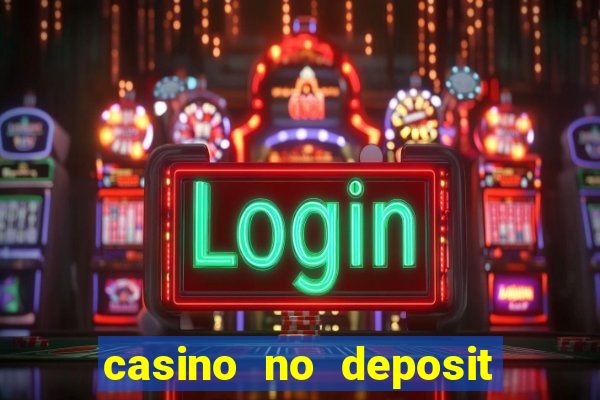 casino no deposit bonus code