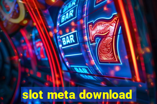 slot meta download