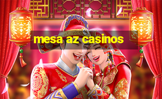 mesa az casinos