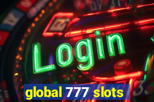 global 777 slots