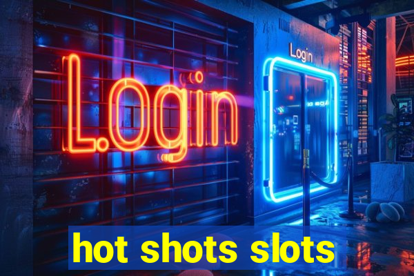 hot shots slots