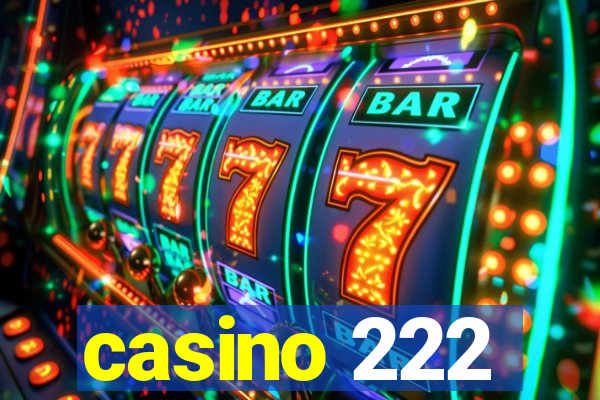 casino 222