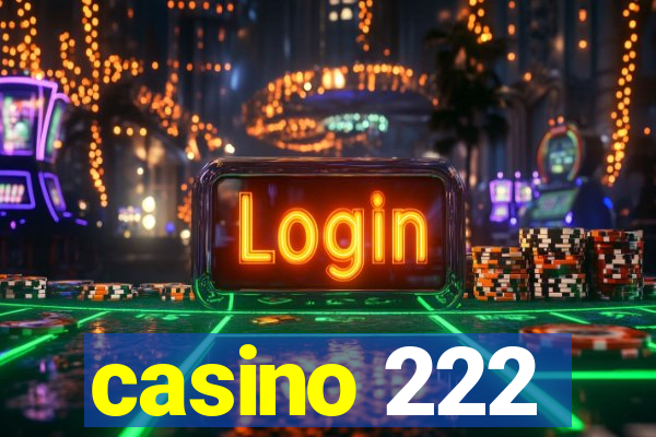 casino 222